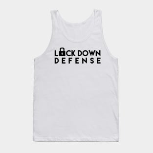 LOCK DOWN DEFENSE Tank Top